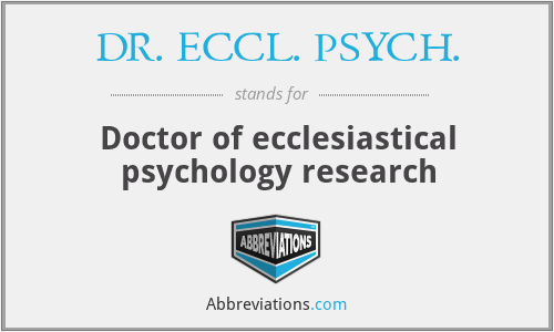 DR. ECCL. PSYCH. - Doctor of ecclesiastical psychology research